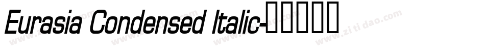 Eurasia Condensed Italic字体转换